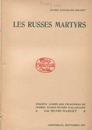 Les Russes martyrs : enquête auprès des prisonniers de guerre russes évadés d'Allemagne