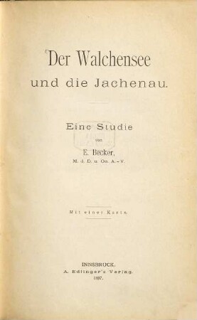 Der Walchensee und die Jachenau : eine Studie : mit einer Karte
