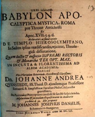 Urbs heptalophos Babylon apocalyptica mystica, Roma, pro throno Antichristi, ex Apocal. XVII, 5. 9. 18. declaratur ...