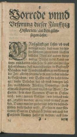 Vorrede unnd Ursprung dieser Fünfftzig Historien/ an den günstigen Leser.