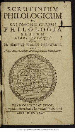 Scrutinium Philologicum Ex Salomonis Glassii Philologia Erutum Libri Quinque