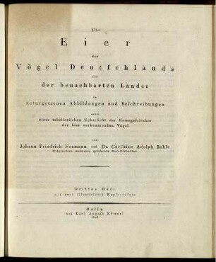 H. 3: Die Eier der Vögel Deutschlands und der benachbarten Länder in naturgetreuen Abbildungen und Beschreibungen. Heft 3