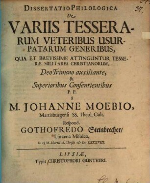 Diss. philol. de variis tesserarum Veteribus usurpatarum generibus