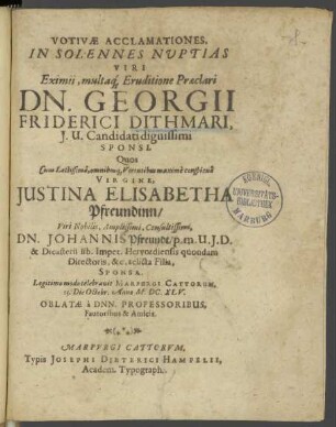 Votivae Acclamationes, In Solennes Nuptias Viri ... Dn. Georgii Friderici Dithmari, J.U. Candidati dignissimi Sponsi. ...