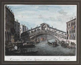 'Il passaggio della Corte Imperiale sotto il Ponte di Rialto Roberti dipinse,  Martens incise' Radierung, teilweise aquarelliert