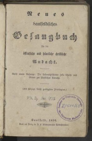 Neues Saalfeldisches Gesangbuch für die öffentliche und häusliche christliche Andacht