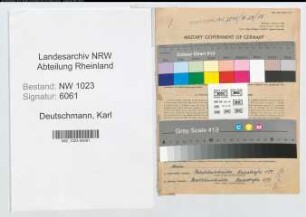 Entnazifizierung Karl Deutschmann , geb. 01.03.1887 (Lademeister)