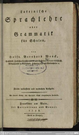 Lateinische Sprachlehre oder Grammatik für Schulen