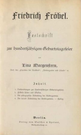 Friedrich Fröbel : Festschrift zur hundertjährigen Geburtstagsfeier