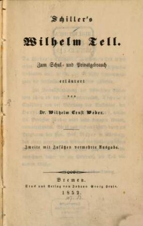 Wilhelm Tell : Zum Schul. u. Privatgebrauch erläutert von W. E. Weber