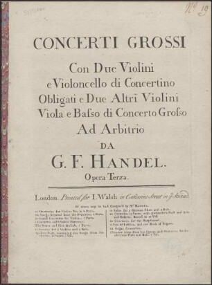 Concerti grossi con due violini e violoncello di concertino obligati e due altri violini, viola e basso di concerto grosso ad arbitrio