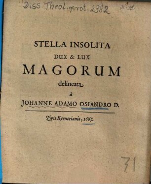 Stella Insolita Dux & Lux Magorum