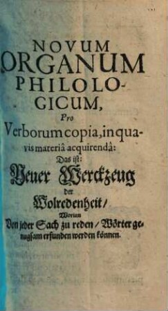 Novum organum philologicum pro verborum copia in quavis materia acquirenda