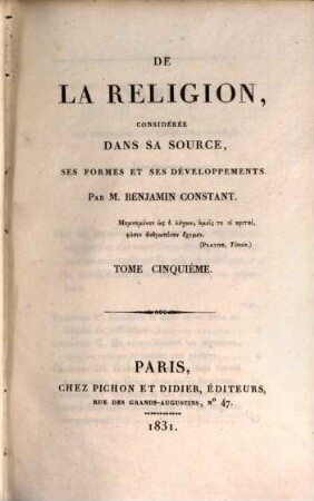 De la réligion : considérée dans sa source, ses formes et ses développements, 5