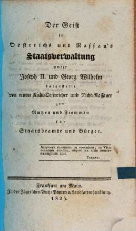 Der Geist in Oestreichs und Nassau's Staatsverwaltung unter Joseph II. und Georg Wilhelm