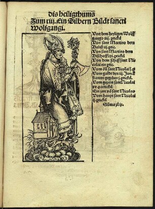 Reliquien der Stiftskirche Wittenberg : Reliquien der Stiftskirche Wittenberg (dis heiligthums zum XIII. Ein silbern Bildt sancti Wolfgangi) Blatt 15 recto aus: Dye zaigung des hochlobwirdigen hailigthums der Stifftkirchen aller hailigen zu wittenburg. 1509. Dresden: SLUB S.B.1034