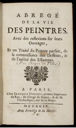 Abregé de la vie des peintres avec des reflexions sur leurs ouvrages
