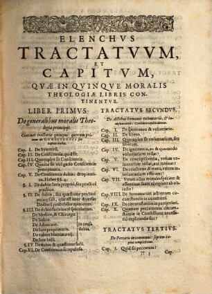Theologia Moralis : In Qvinqve Libros Partita ; Quibus materiæ omnes practicæ cum ad externum Ecclesiasticum, tum internum Conscientiæ forum spectantes, noua methodo explicantur, 1