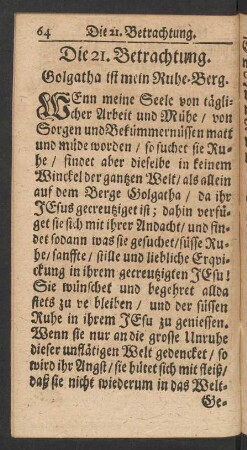 Die 21. Betrachtung. Golgatha ist mein Ruhe-Berg.