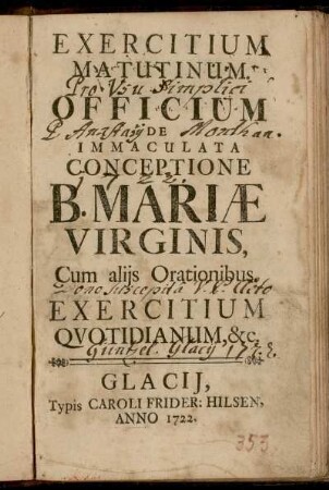 Exercitium Matutinum Officium De Immaculata Conceptione B. Mariæ Virginis : Cum alijs Orationibus. Exercitium Qvotidianum, [et]c.