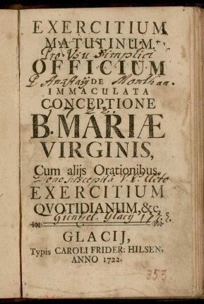 Exercitium Matutinum Officium De Immaculata Conceptione B. Mariæ Virginis : Cum alijs Orationibus. Exercitium Qvotidianum, [et]c.