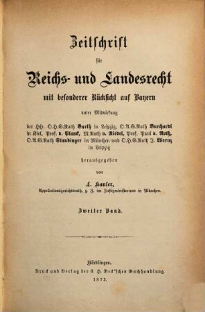 Zeitschrift für Reichs- und Landesrecht mit besonderer Rücksicht auf Bayern. 2. 1875