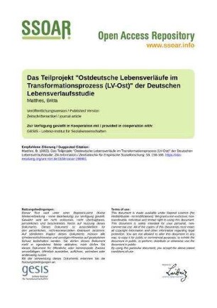 Das Teilprojekt "Ostdeutsche Lebensverläufe im Transformationsprozess (LV-Ost)" der Deutschen Lebensverlaufsstudie