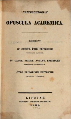 Fritzschiorum opuscula academica