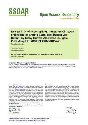 Review in brief: Moving lives: narratives of nation and migration among Europeans in post-war Britain. By Kathy Burrell. Aldershot: Ashgate Publishing Ltd. 2006. ISBN 0754645746