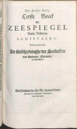 Des derden Deels Eerste Boeck der Zeespiegel
