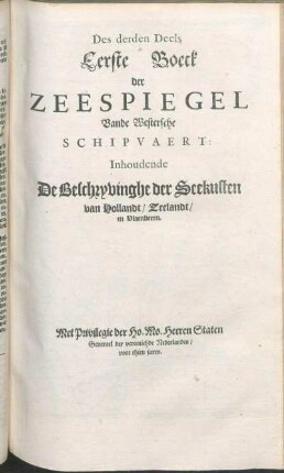 Des derden Deels Eerste Boeck der Zeespiegel