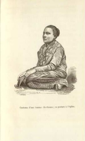 Costume d'une femme chrétienne; sa posture à l'église