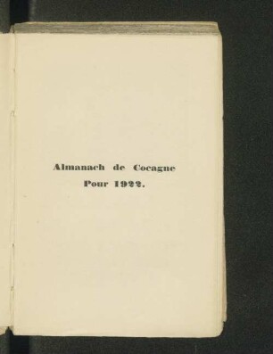 Almanach de Cocagne : pour l'an 1922 ; dedié aux vrais Gourmands et aux francs Buveurs