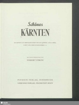 Schönes Kärnten : ein Bildband mit Meisteraufnahmen