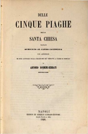 Delle cinque piaghe della santa chiesa, trattato dedicato al clero cattolico ... : S. 185: La costituzione secondo la giustizia sociale con un appendice sull'unita d'Italia