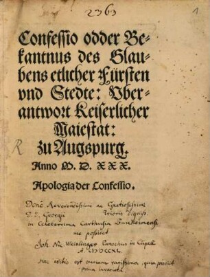 Confessio Fidei exhibita inuictiss. Imp. Carolo V. Caesari Aug. in Comicijs Augustae, Anno M.D.XXX. : Addita est Apologia Confessionis. Beide Deudsch vnd Latinisch ...