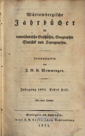 Württembergische Jahrbücher für vaterländische Geschichte, Geographie, Statistik und Topographie. 1834 (1835)