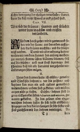 Cap. VII. Wie sich kräuter / saamen und früchte unter dem wachsen und reiffen verändern.