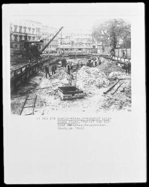 Der U-Bahnhof Leipziger Platz in Berlin-Mitte im Bau