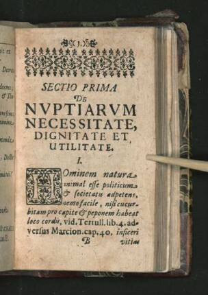 Sectio Prima De Nvptiarvm Necessitate, Dignitate Et Utilitate.