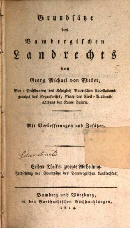 Grundsätze des Bambergischen Landrechts : mit Verbesserungen und Zusätzen, 1,2. Fortsetzung der Grundsätze des Bambergischen Landrechtes