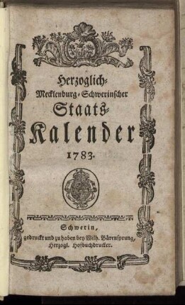 1783: Herzoglich-Mecklenburg-Schwerinscher Staats-Kalender 1783.