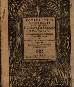 Totius iuris celeberrima et difficillima l. Gallus ff. de liberis & posthumis