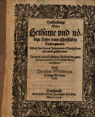 Hußholdinge Edder Heilsame und nödige Lehre vam Christliken Hußregimente