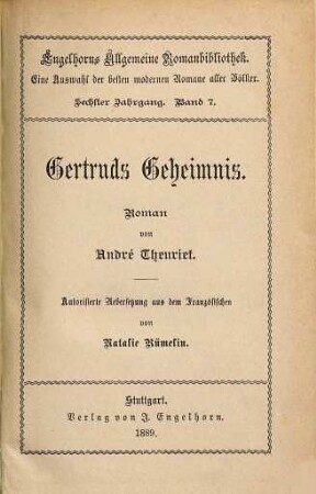 Gertruds Geheimnis : Roman. Autorisierte Übersetzung aus dem Französischen von Natalie Rümelin