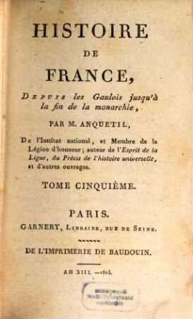 Histoire de France : depuis les Gaulois jusqu'à la fin de la monarchie, 5