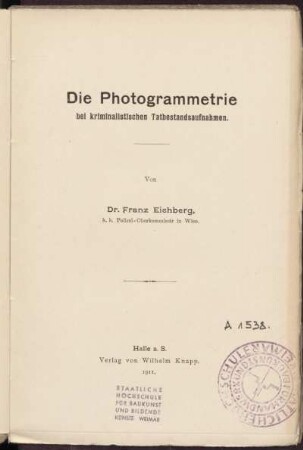 Die Photogrammetrie bei kriminalistischen Tatbestandsaufnahmen