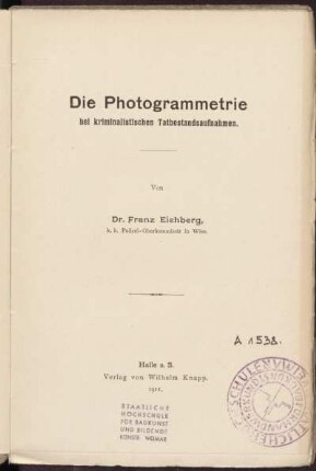Die Photogrammetrie bei kriminalistischen Tatbestandsaufnahmen