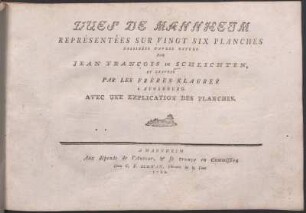 Vues de Mannheim représentées sur vingt six planches dessinées d'après nature