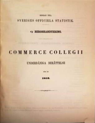 Bidrag till Sveriges officiella statistik. C, Bergshandtering, 1859